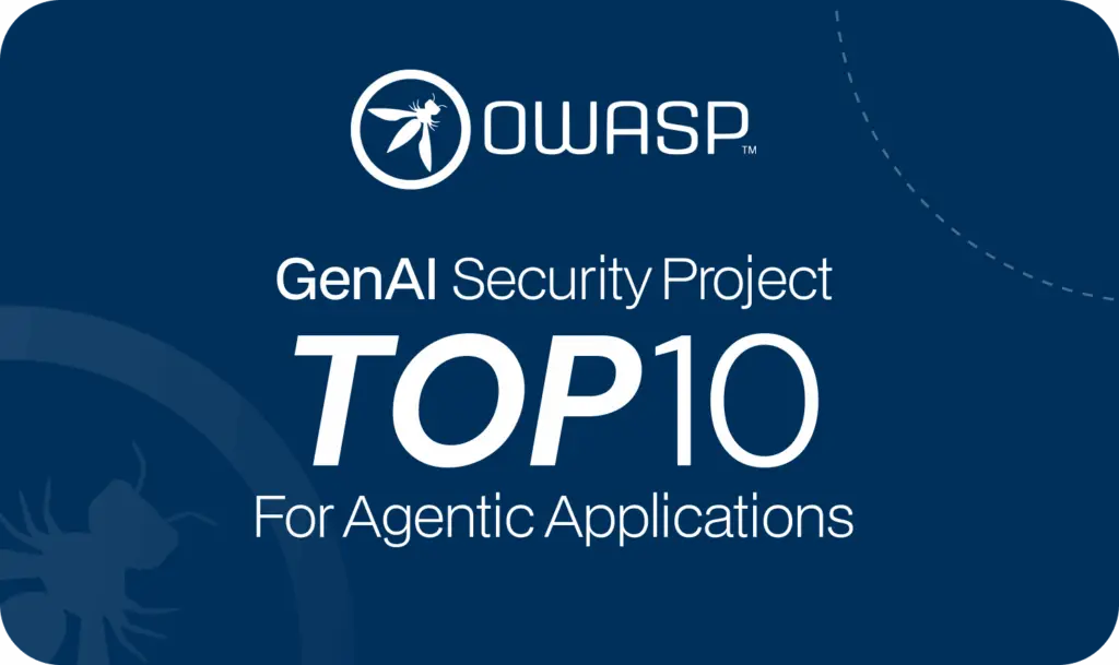 OWASP GenAI Security Project Top 10 for Agentic Applications